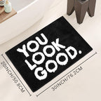 Carpet*1 Piece You Look Good Bath Mat Black 、 White Bathroom Rugs Cute Bath Rugs Non Slip Microfiber Plush Funny  Small Cool Rug Washable Absorbent Apartment Mat for Bathtub Sink 20
